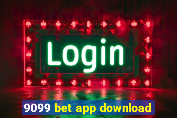 9099 bet app download